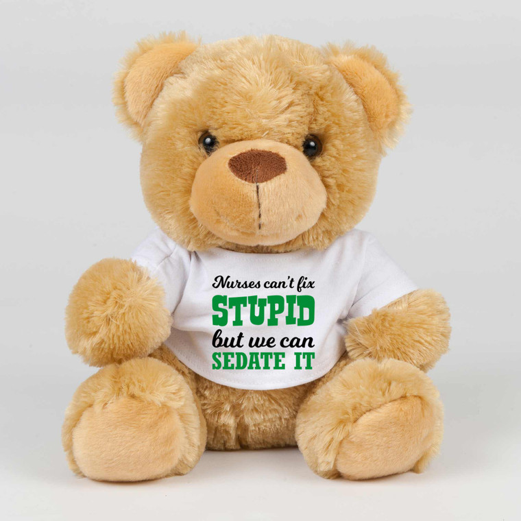 Nurses Can't Fix Stupid - Novelty Swear Bear - Slightly Disturbed - Image 1 of 2