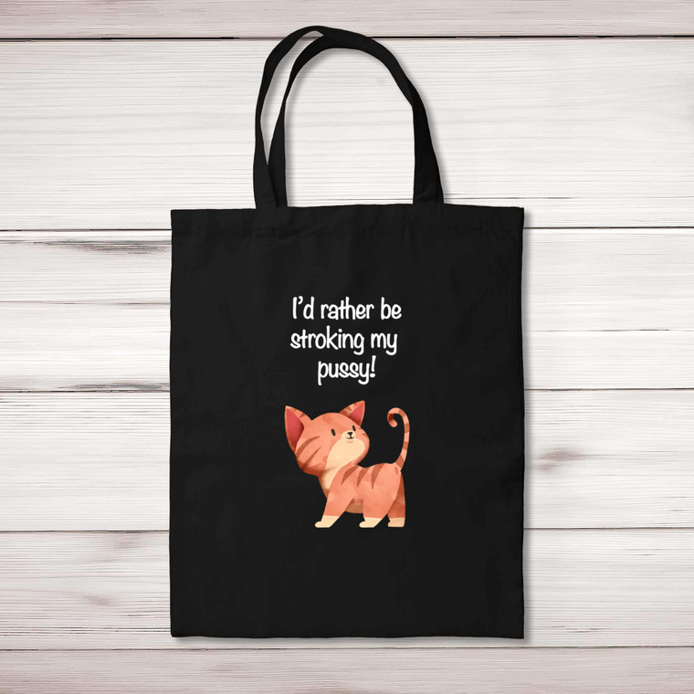 I'd Rather Be Stroking My Pussy - Rude Tote Bags - Slightly Disturbed