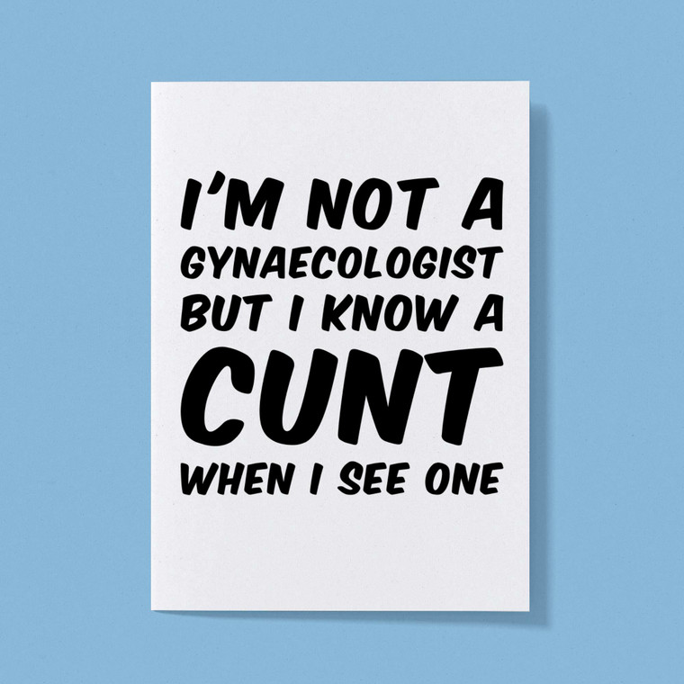 I'm Not A Gynaecologist - Rude Greeting Card - Slightly Disturbed - Image 1 of 1