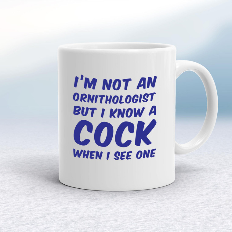 I'm Not An Ornithologist - Rude Mugs - Slightly Disturbed - Image 1 of 14