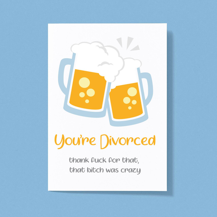 You're Divorced Bitch - Rude Greeting Card - Slightly Disturbed - Image 1 of 1