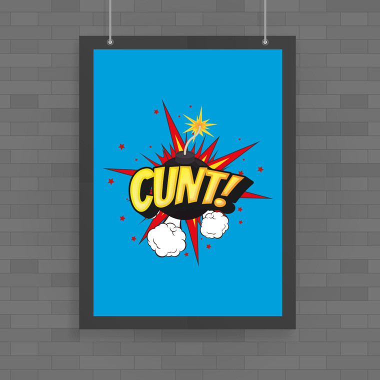 Cunt Bomb - Rude Posters - Slightly Disturbed - Image 1 of 1