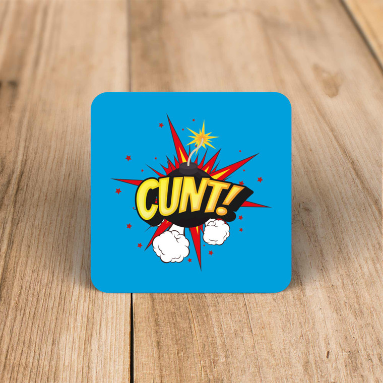 Cunt Bomb - Rude Coaster - Slightly Disturbed - Image 1 of 1