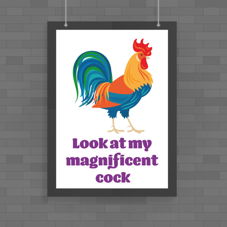 Magnificent Cock - Rude Posters - Slightly Disturbed - Image 1 of 1