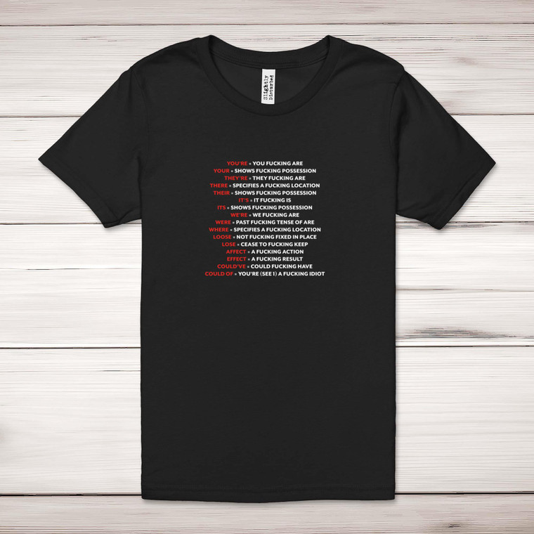Correct Fucking Grammar - Rude Adult T-Shirt - Slightly Disturbed