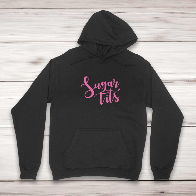Sugar Tits - Rude Hoodies - Slightly Disturbed - Image 1 of 2