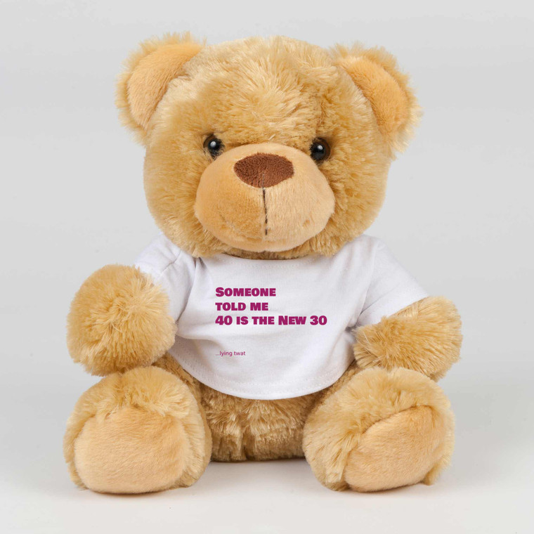 40 Is The New 30 - Rude Swear Bear - Slightly Disturbed - Image 1 of 2