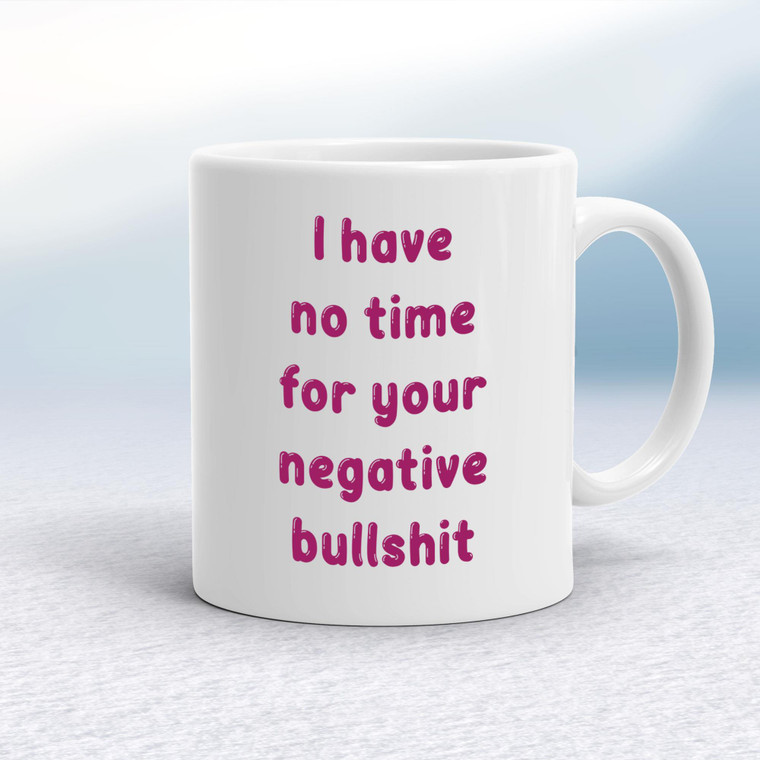 Negative Bullshit - Rude Mugs - Slightly Disturbed - Image 1 of 14