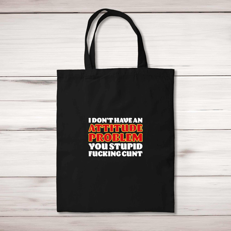 Attitude Problem - Rude Tote Bags - Slightly Disturbed