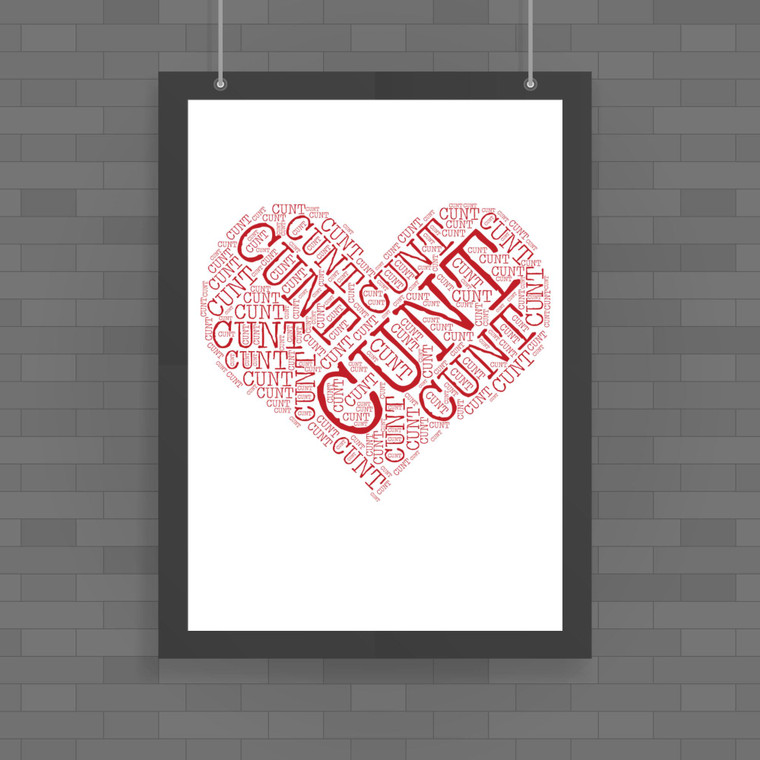 Cunt Heart - Rude Posters - Slightly Disturbed - Image 1 of 1