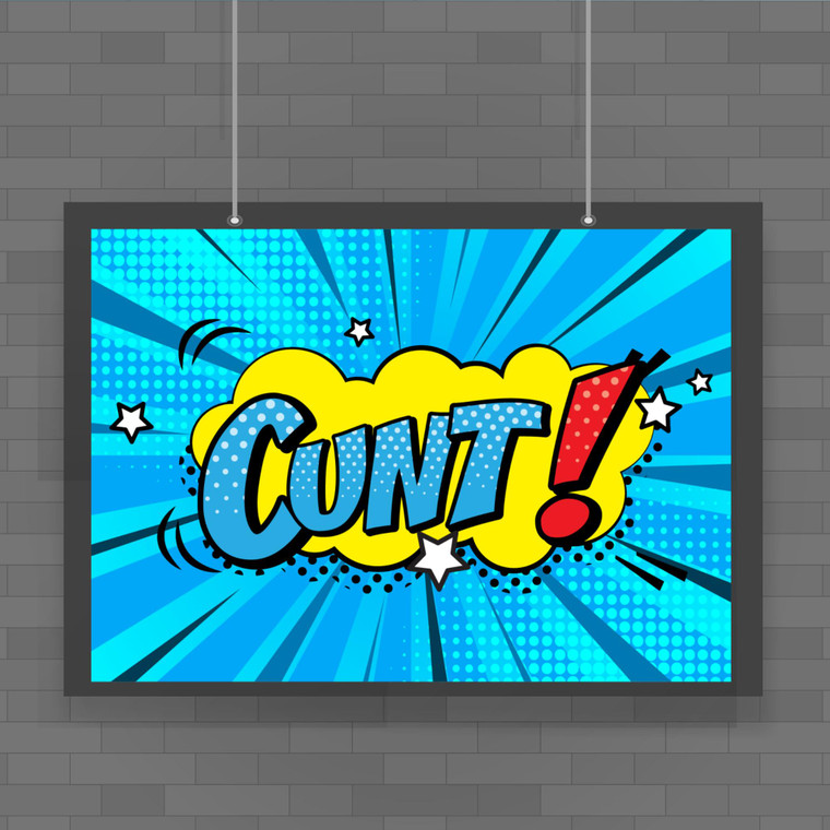 Pop Art Style Cunt - Rude Posters - Slightly Disturbed - Image 1 of 1