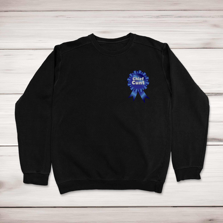 Chief Cunt - Rude Sweatshirts - Slightly Disturbed - Image 1 of 2