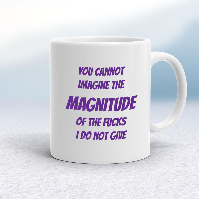 Magnitude of the Fucks - Rude Mugs - Slightly Disturbed - Image 1 of 14