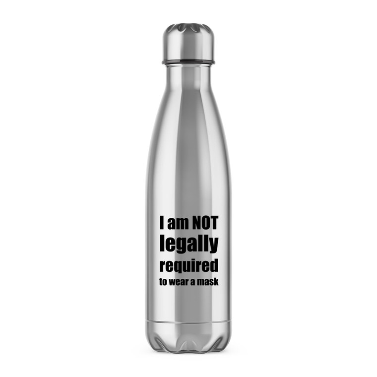 I Am Not Legally Required - Novelty Water Bottles - Slightly Disturbed - Image 1 of 2