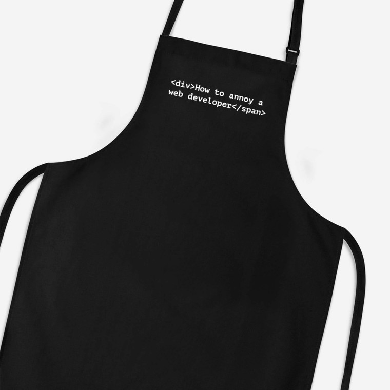 How To Annoy A Web Developer - Geeky Aprons - Slightly Disturbed - Image 1 of 3