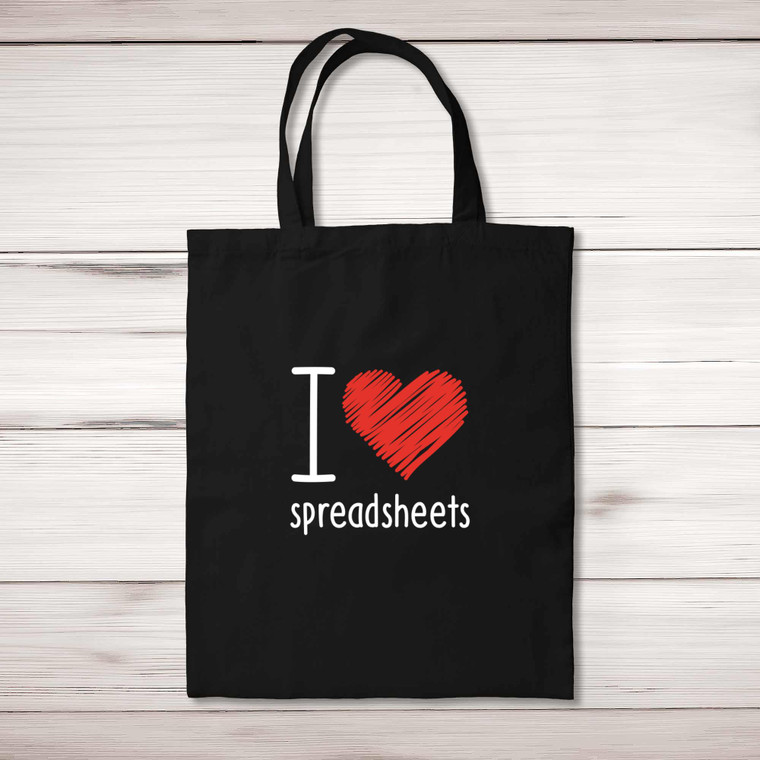 I Love Spreadsheets - Geeky Tote Bags - Slightly Disturbed