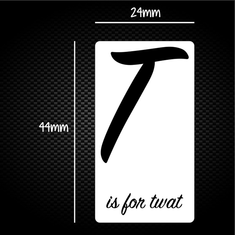 T Is For Twat - Rude Sticker Packs - Slightly Disturbed - Image 1 of 1