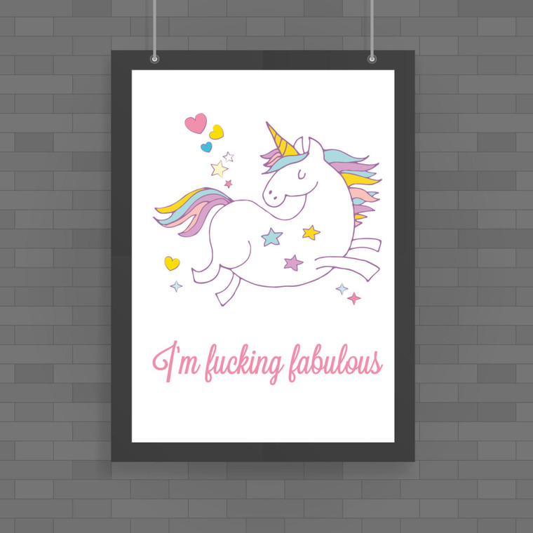 I'm Fucking Fabulous - Rude Posters - Slightly Disturbed - Image 1 of 1