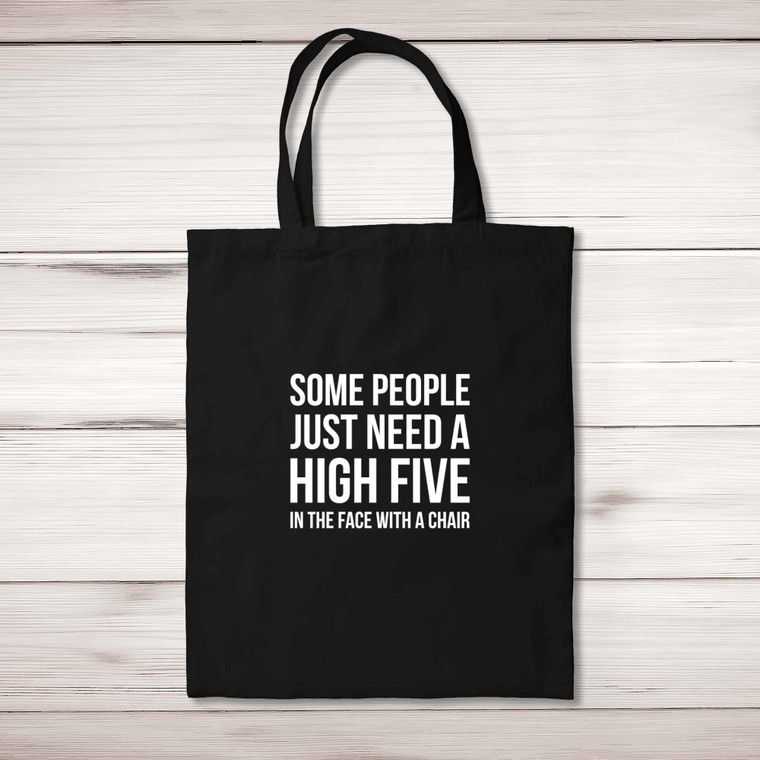 Some People Just Need A High Five - Novelty Tote Bags - Slightly Disturbed