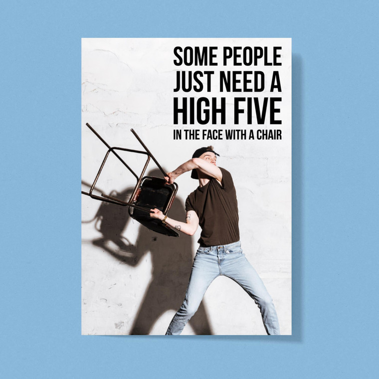 Some People Just Need A High Five - Novelty Greeting Card - Slightly Disturbed - Image 1 of 1