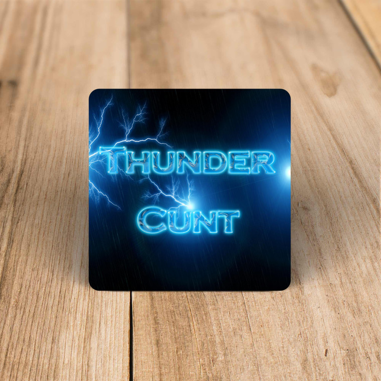 Thunder Cunt - Rude Coaster - Slightly Disturbed - Image 1 of 1