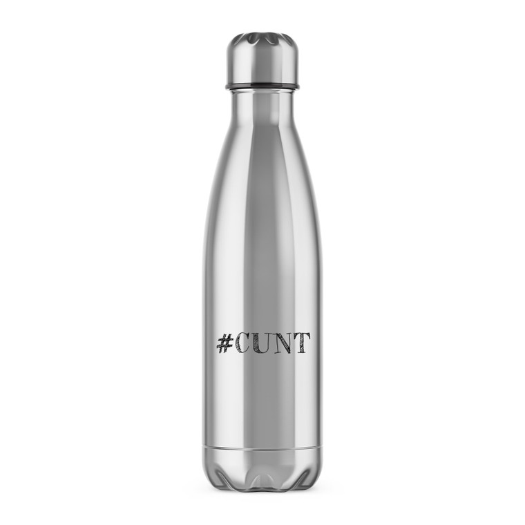 Hashtag Cunt - Rude Water Bottles - Slightly Disturbed - Image 1 of 2