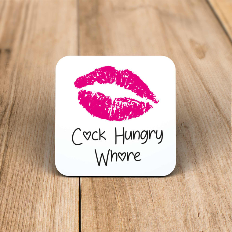 Cock Hungry Whore - Rude Coaster - Slightly Disturbed - Image 1 of 1