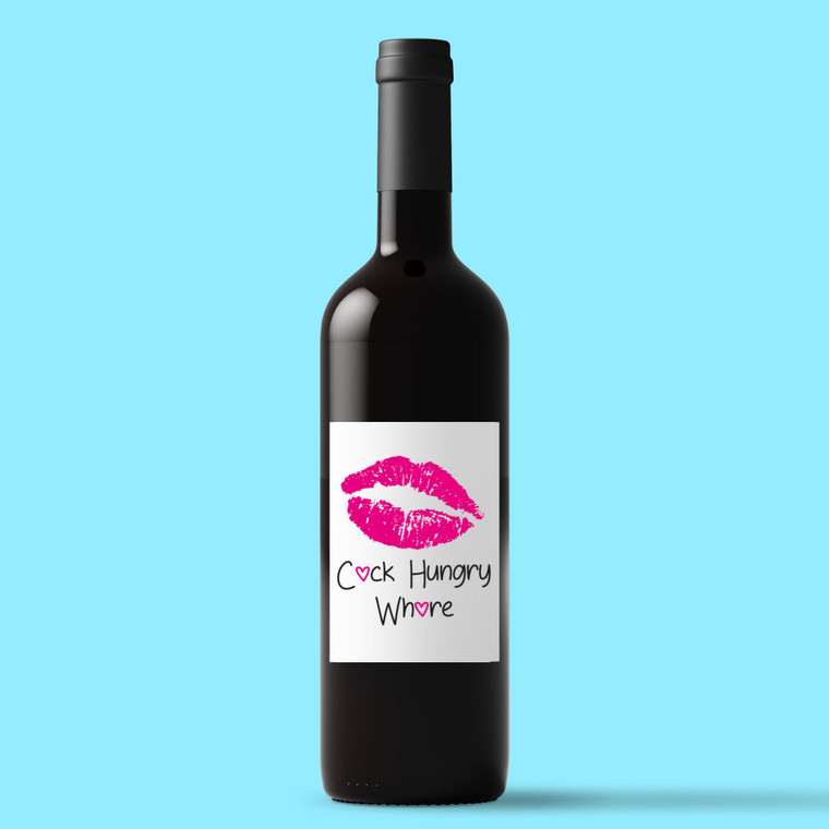 Cock Hungry Whore - Rude Wine/Beer Labels - Slightly Disturbed - Image 1 of 1
