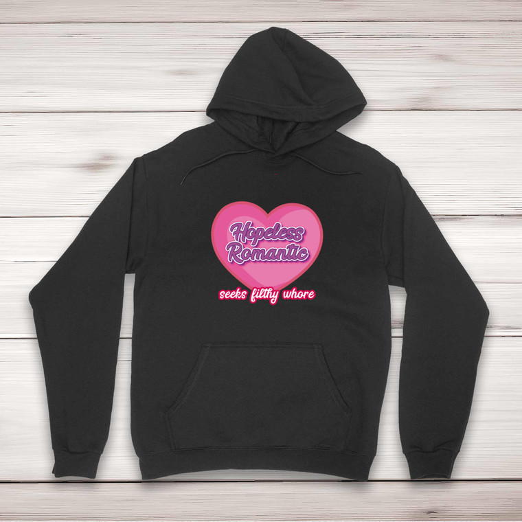 Hopeless Romantic - Rude Hoodies - Slightly Disturbed - Image 1 of 2