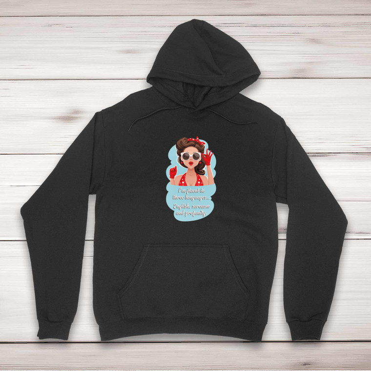 Fluent In Three Languages - Novelty Hoodies - Slightly Disturbed - Image 1 of 2