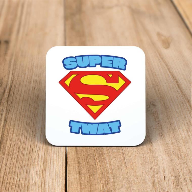 Super Twat - Rude Coaster - Slightly Disturbed - Image 1 of 1