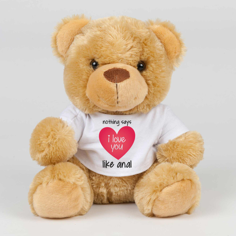Nothing Says I Love You Like Anal - Rude Swear Bear - Slightly Disturbed - Image 1 of 2