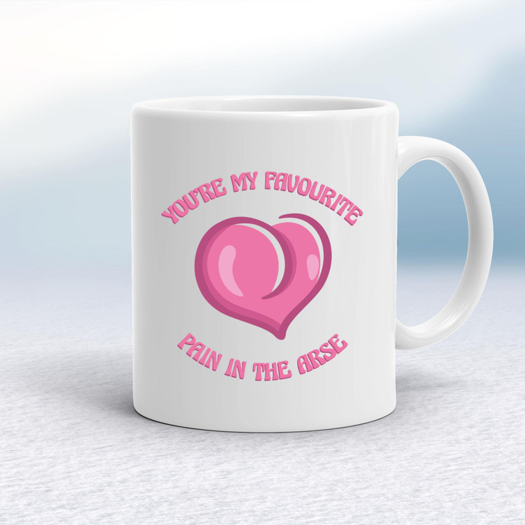 Favourite Pain In The Arse - Rude Mugs - Slightly Disturbed - Image 1 of 12