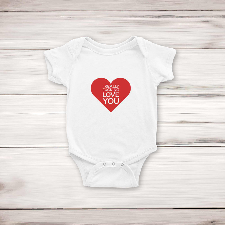 I Really Fucking Love You - Rude Babygrows & Sleepsuits - Slightly Disturbed - Image 1 of 4