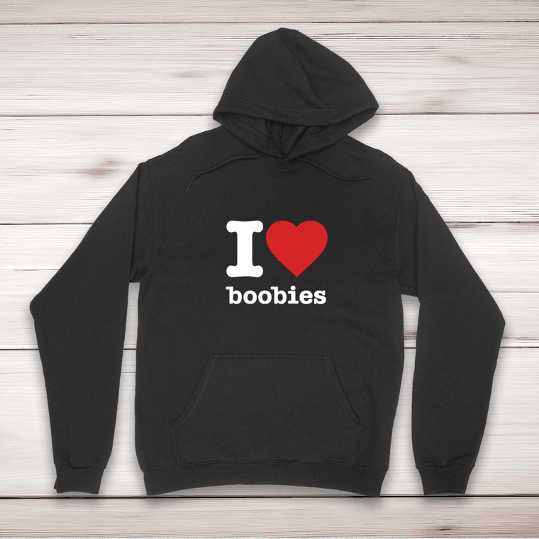 I Love Boobies - Novelty Hoodies - Slightly Disturbed - Image 1 of 2