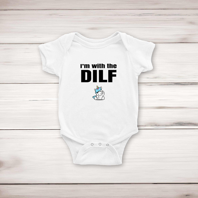 I'm With The Dilf - Rude Babygrows & Sleepsuits - Slightly Disturbed - Image 1 of 4