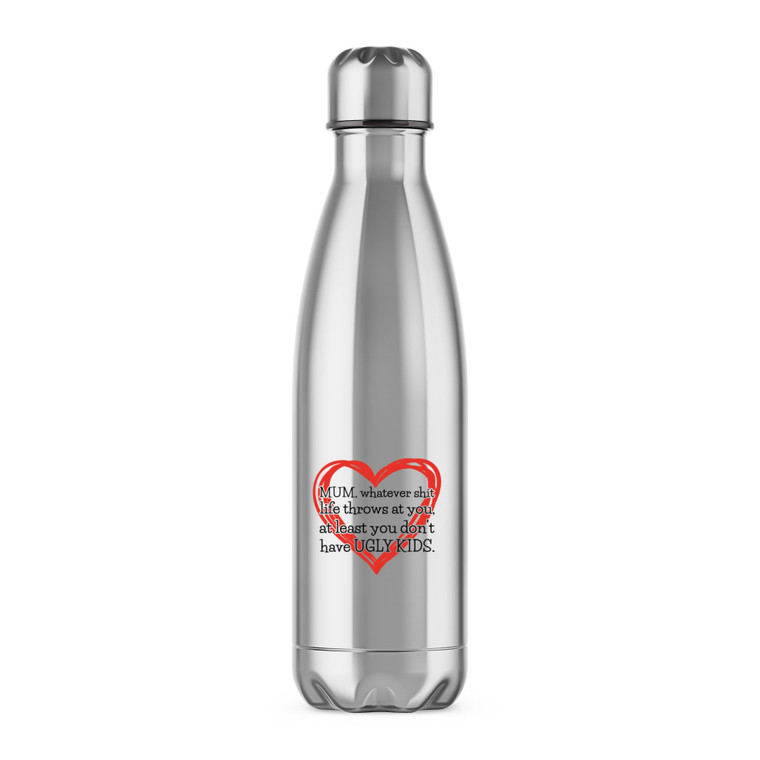 Mum, Whatever Shit Life Throws At You - Rude Water Bottles - Slightly Disturbed - Image 1 of 6