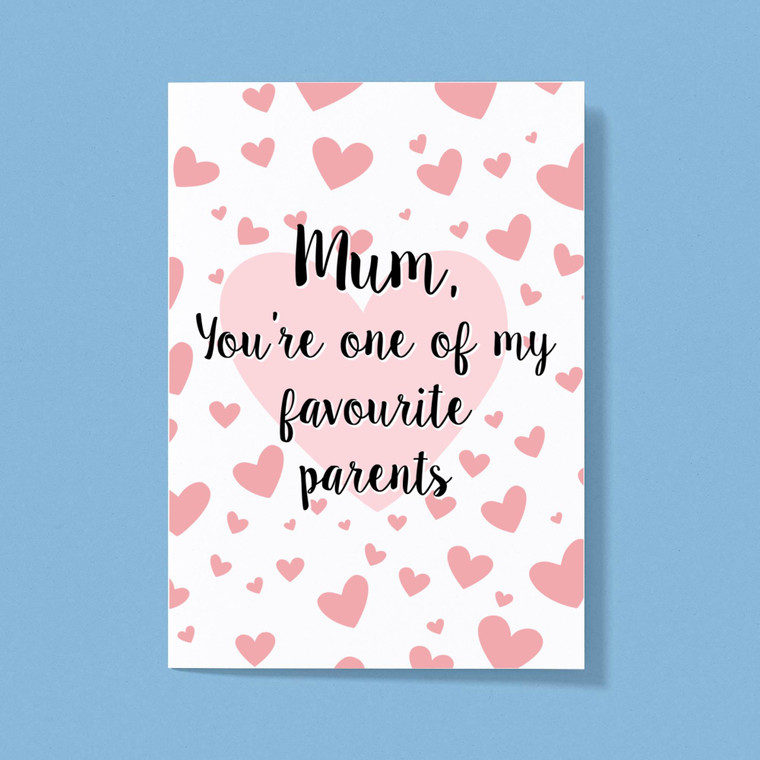 Mum, You're One Of My Favourite Parents - Novelty Greeting Card - Slightly Disturbed - Image 1 of 1