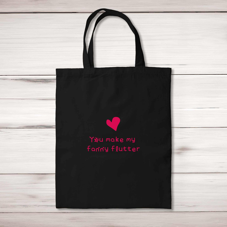 You Make My Fanny Flutter - Rude Tote Bags - Slightly Disturbed