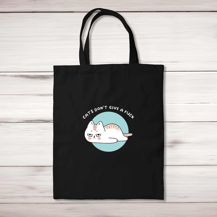 Cats Don't Give A Fuck - Rude Tote Bags - Slightly Disturbed