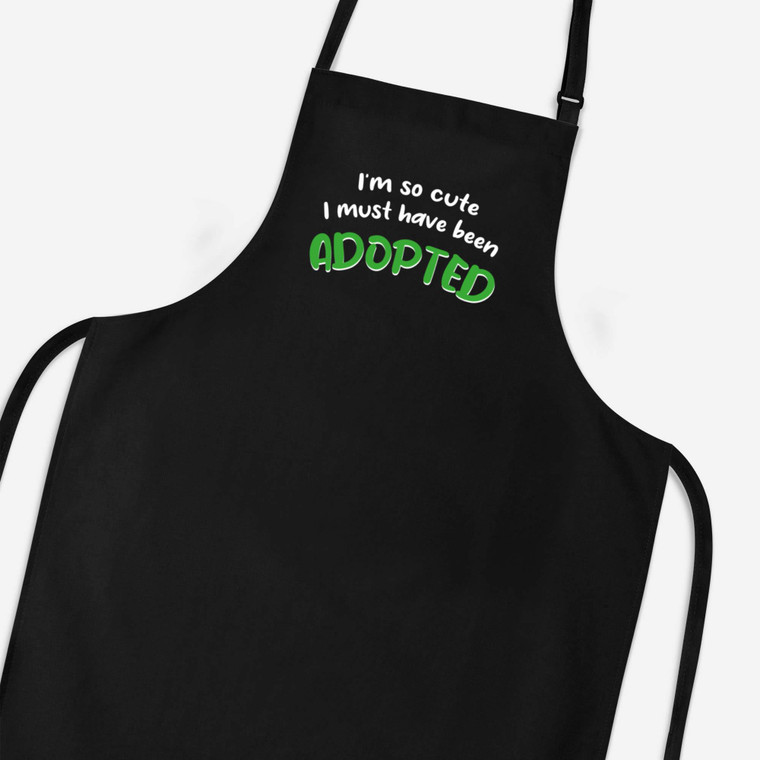 So Cute I'm Adopted - Novelty Aprons - Slightly Disturbed - Image 1 of 3