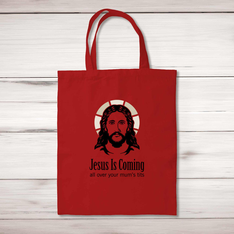Jesus Is Coming - Rude Tote Bags - Slightly Disturbed