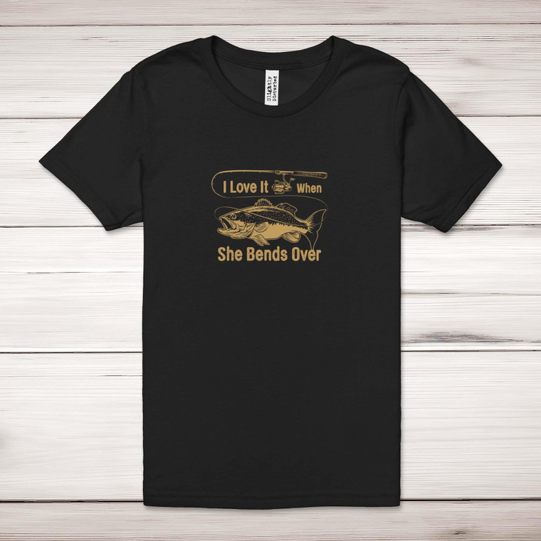 I Love It When She Bends Over - Novelty Adult T-Shirts - Slightly Disturbed - Image 1 of 10
