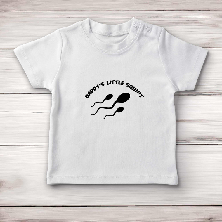 Daddy's Lttle Squirt - Rude Baby T-Shirts - Slightly Disturbed - Image 1 of 4