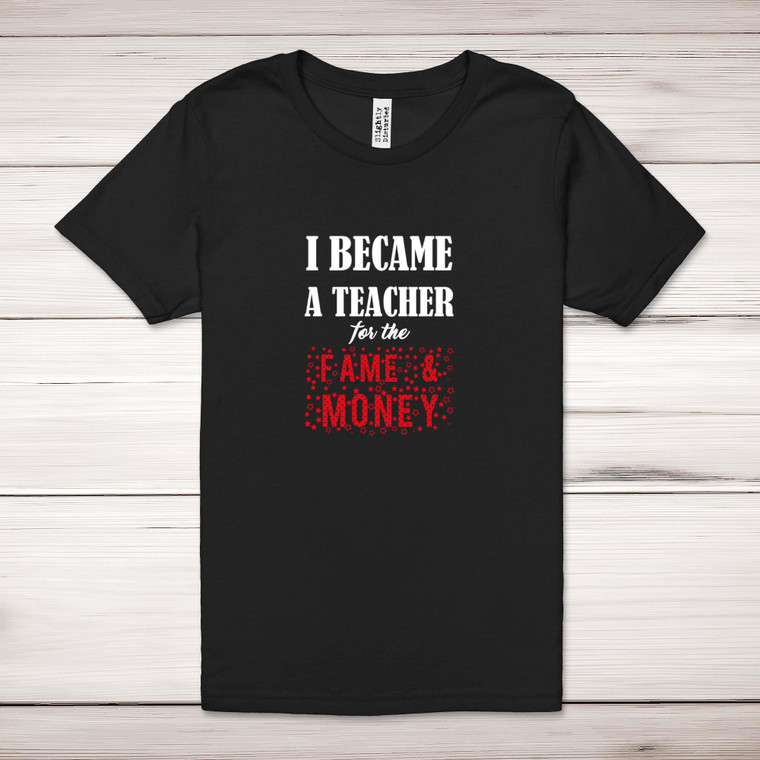 I Became A Teacher - Novelty Adult T-Shirts - Slightly Disturbed - Image 1 of 9