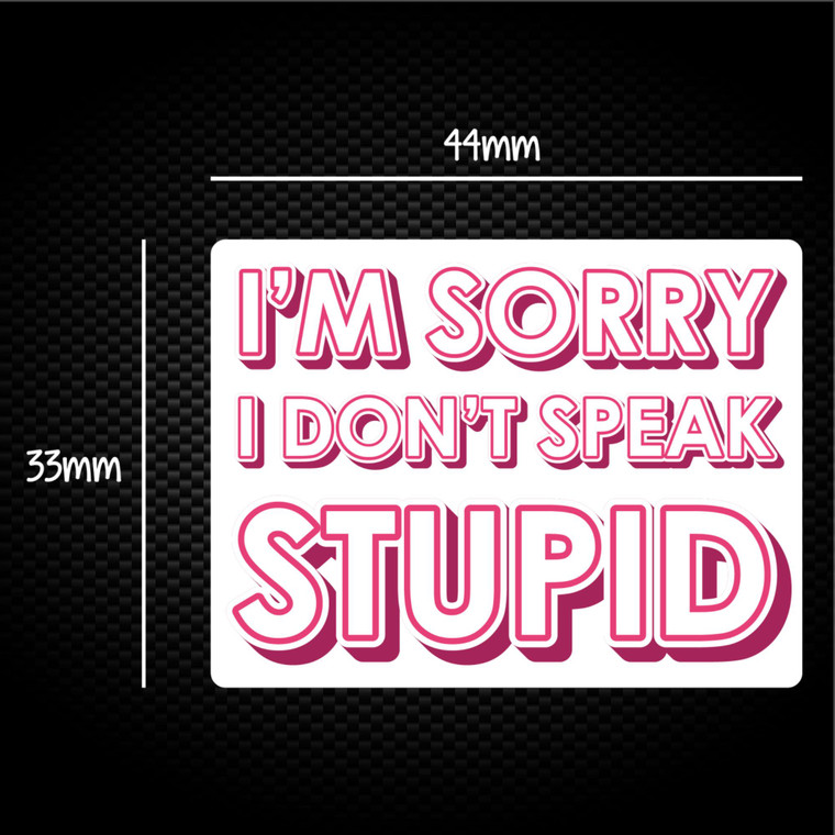 I Don't Speak Stupid - Rude Sticker Packs - Slightly Disturbed - Image 1 of 1