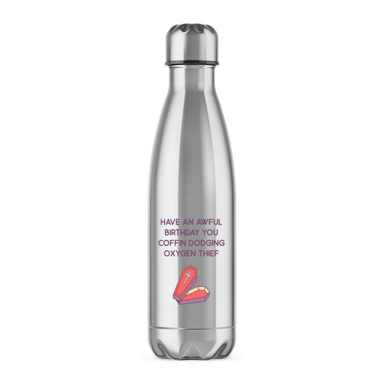 Coffin Dodging Oxygen Thief - Rude Water Bottles - Slightly Disturbed - Image 1 of 6