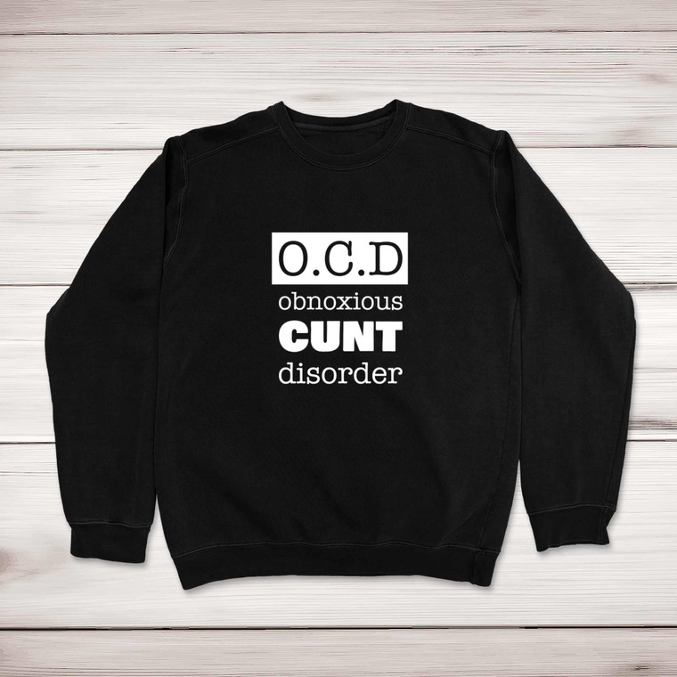 Obnoxious Cunt Disorder - Rude Sweatshirts - Slightly Disturbed - Image 1 of 2