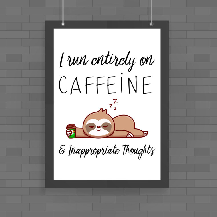 Caffeine & Inappropriate Thoughts - Novelty Posters - Slightly Disturbed - Image 1 of 1