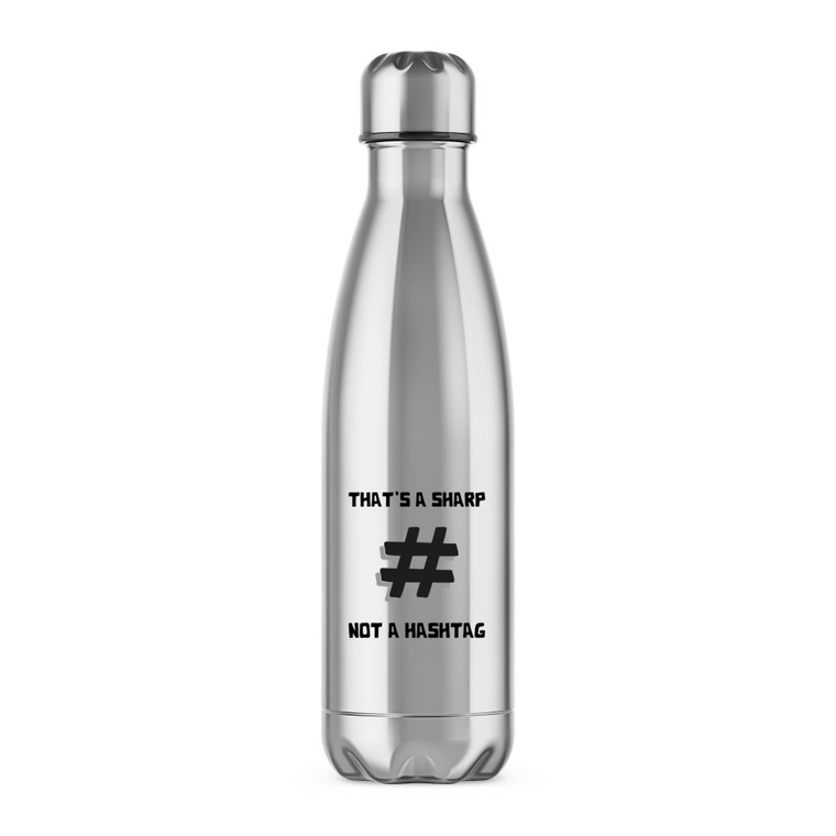 Sharp Not Hashtag - Novelty Water Bottles - Slightly Disturbed - Image 1 of 6